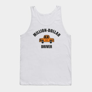 Million-dollar Taxi Driver Tank Top